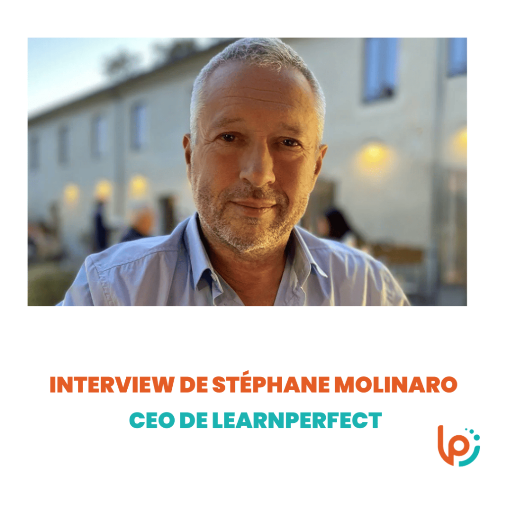 Interview de Stéphane Molinaro – CEO de LearnPerfect