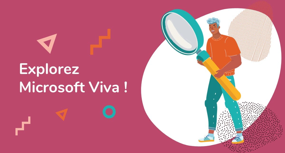 Comment Accroître L'expérience Collaborateur Avec Microsoft Viva