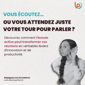 Comment développer son écoute active