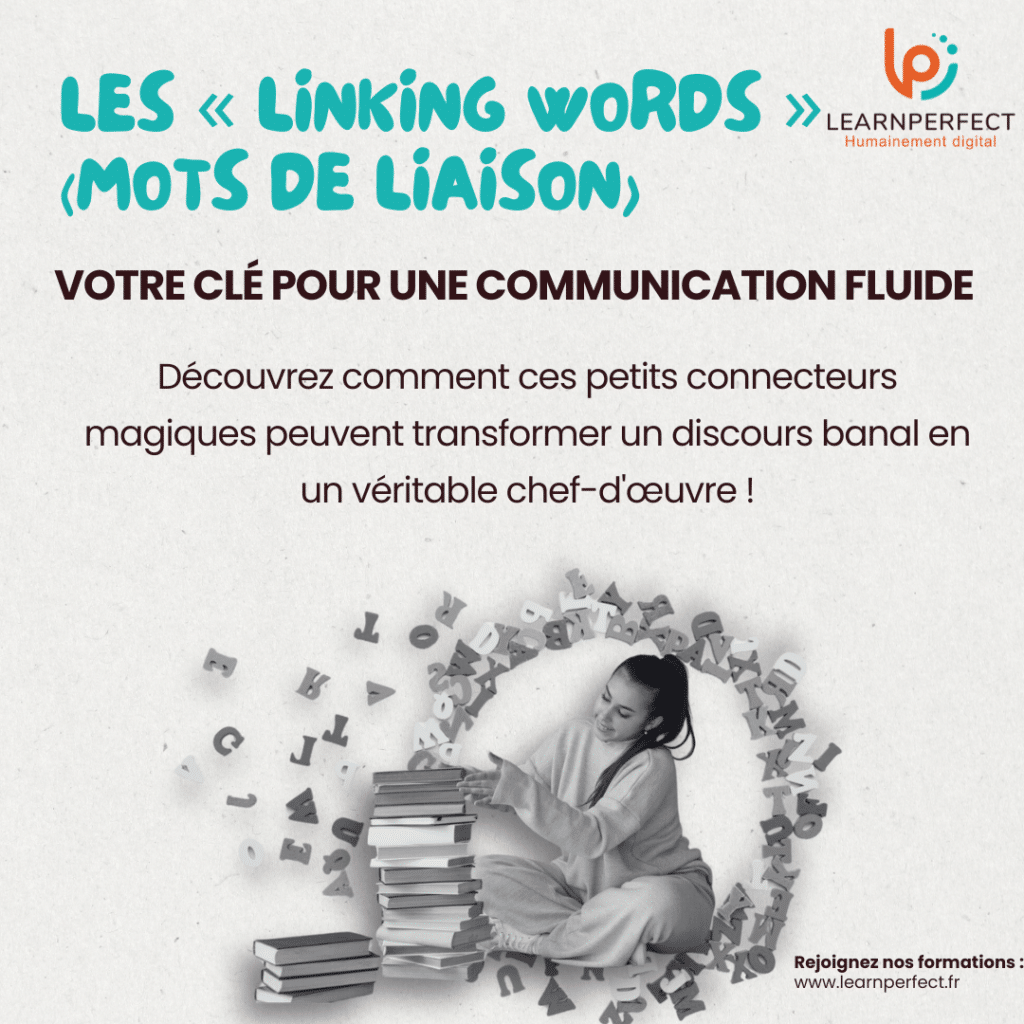 Les « Linking words » (mots de liaison)